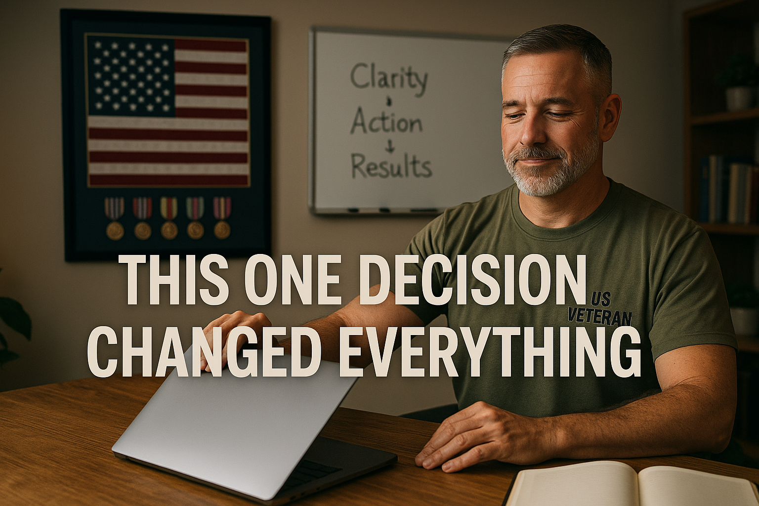 One Decision, Many Missions: How Veterans Can Break Free from Overthinking (and Online Business Myths)